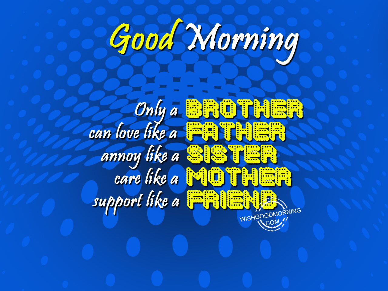 Only a brother can love like a father - Good Morning Pictures ...
