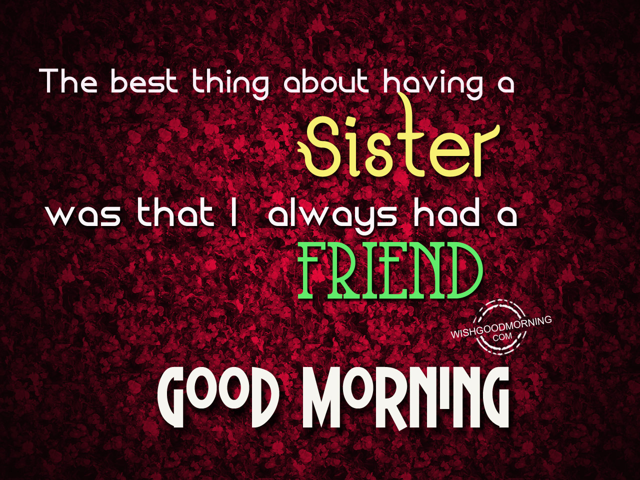Good Morning Wishes For Sister - Good Morning Pictures ...