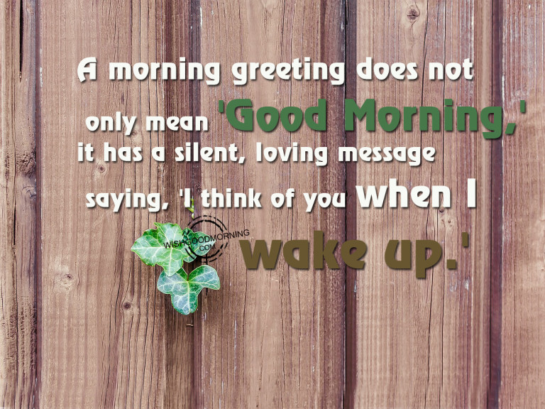 A Morning greeting does not only mean Good Morning - Good Morning ...