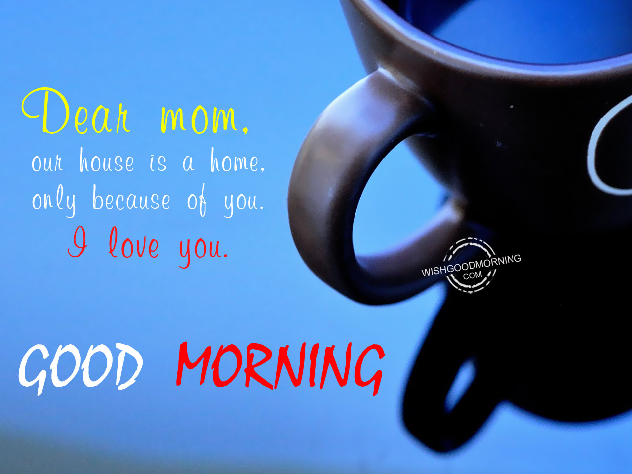 Good Morning Wishes For Mother - Good Morning Pictures ...