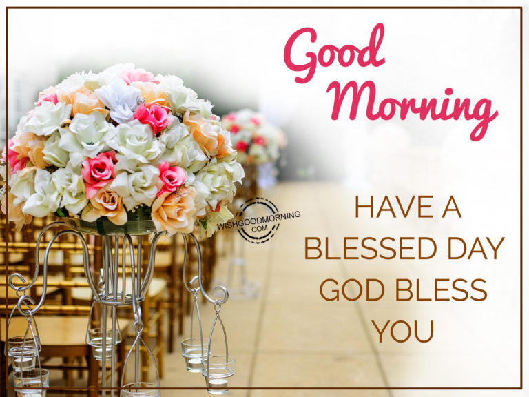 Good Morning Wishes - Good Morning Pictures – WishGoodMorning.com