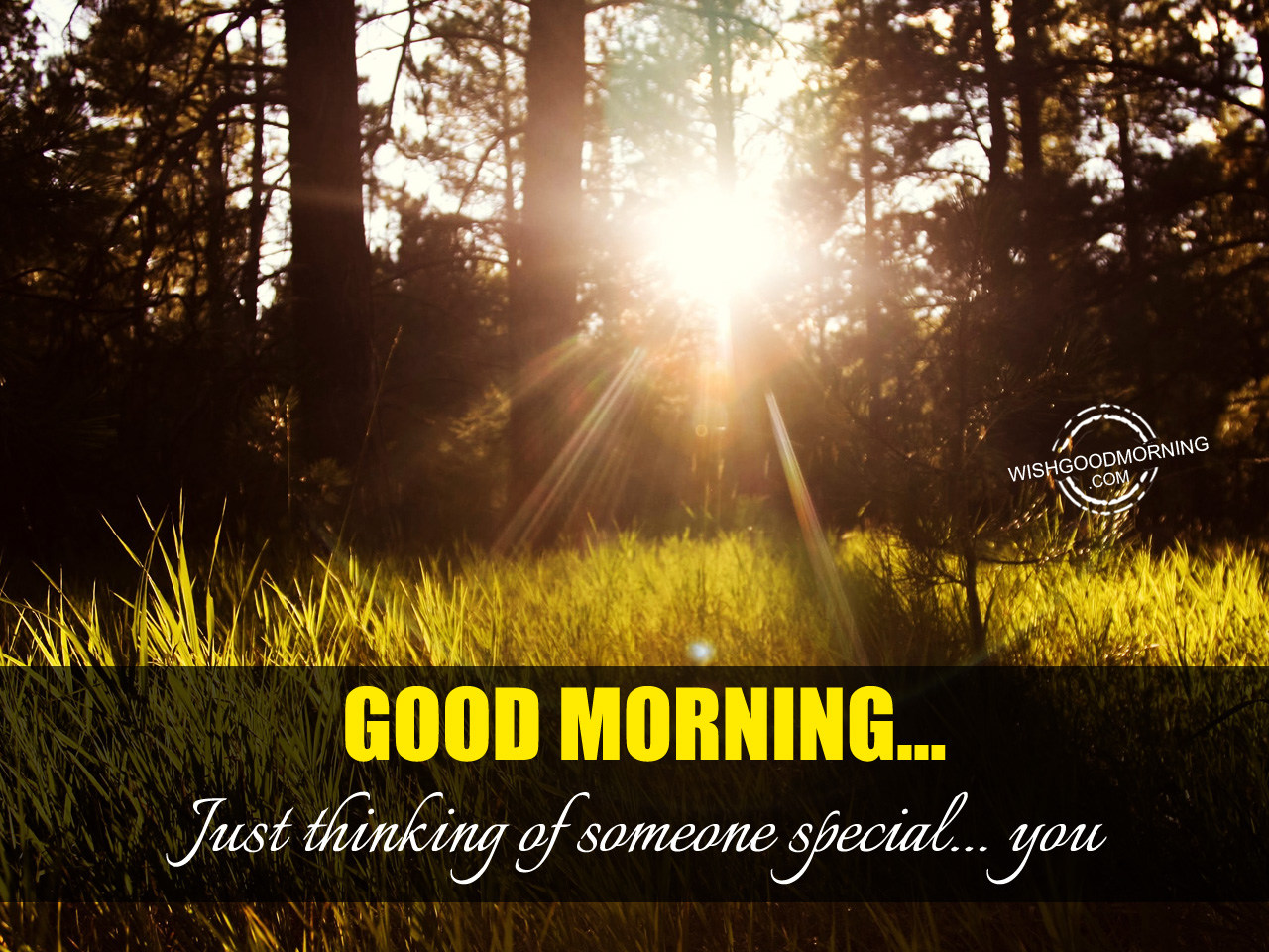 Just Thinking of Someone Special – You Good morning - Good Morning ...