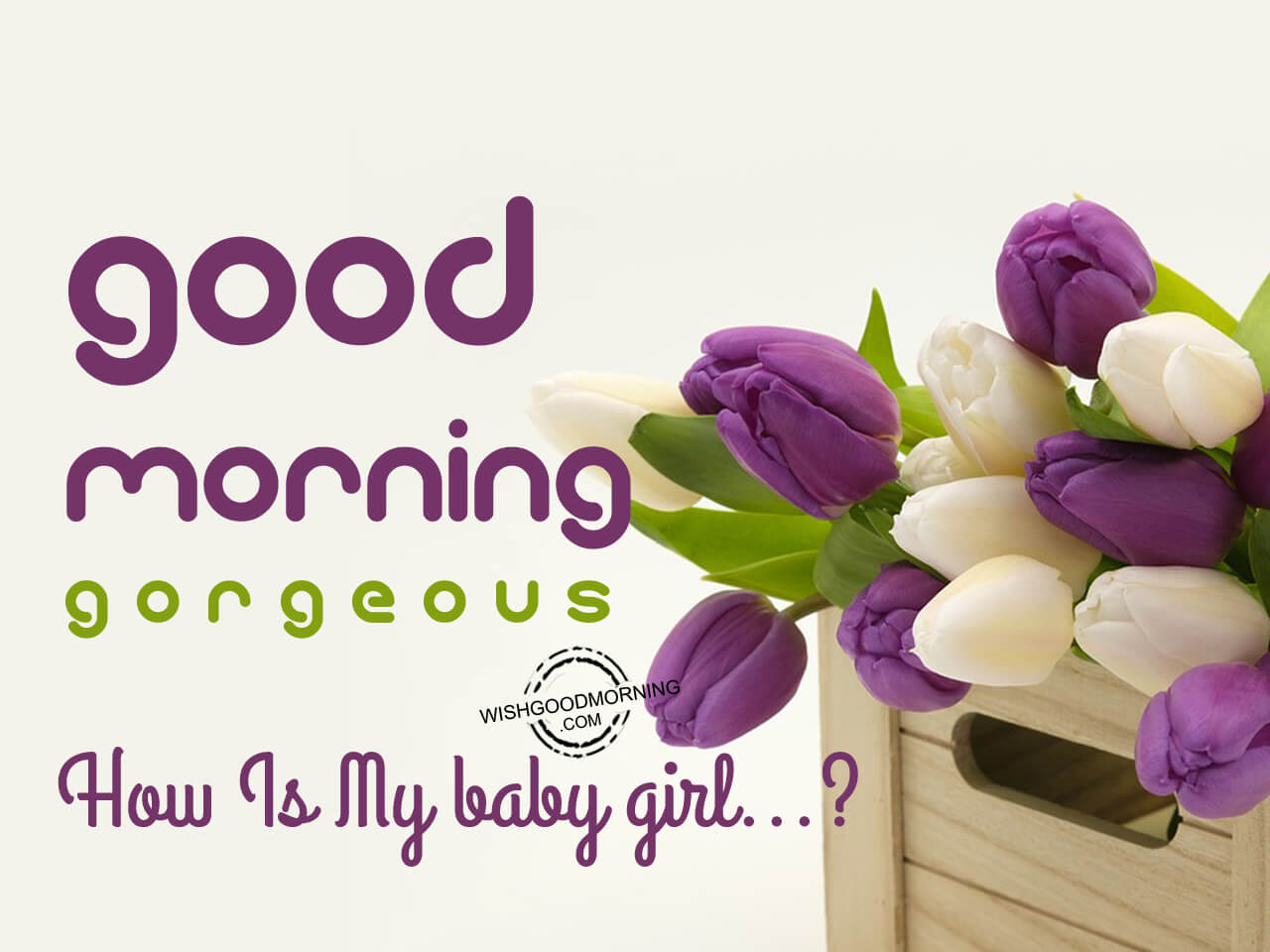 Good Morning Wishes For Daughter Good Morning Pictures Wishgoodmorning Com