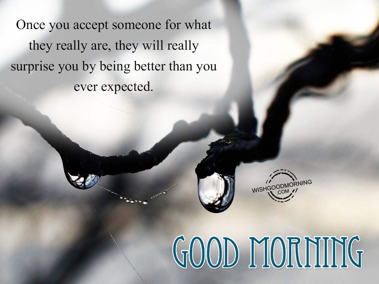 Once You Accept Someone – Good Morning - Good Morning Pictures ...