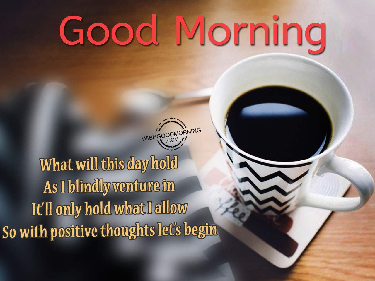 Positive Thoughts Let's Begin – Good Morning - Good Morning ...